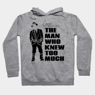 The Man Who Knew Too Much Alfred Hitchcock Hoodie